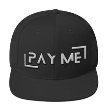 Load image into Gallery viewer, Pay Me Snapback Hat (Color options available)