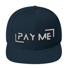 Load image into Gallery viewer, Pay Me Snapback Hat (Color options available)