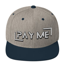 Load image into Gallery viewer, Pay Me Snapback Hat (Color options available)