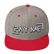 Load image into Gallery viewer, Pay Me Snapback Hat (Color options available)