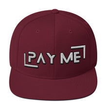 Load image into Gallery viewer, Pay Me Snapback Hat (Color options available)