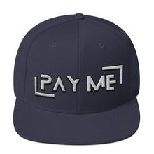 Load image into Gallery viewer, Pay Me Snapback Hat (Color options available)