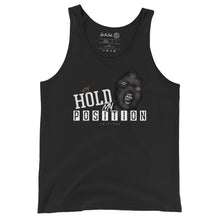 Load image into Gallery viewer, "Hold My Position" Unisex Tank Top (Color options available)