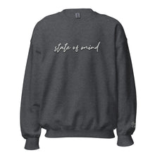 Load image into Gallery viewer, "State of Mind" Embroidered Unisex Sweatshirt (Color options available)