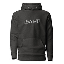 Load image into Gallery viewer, "Pay Me" Embroidered Unisex Hoodie (Color options available)