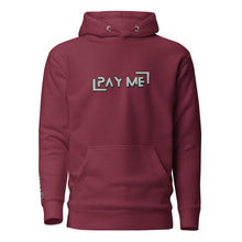 Load image into Gallery viewer, "Pay Me" Embroidered Unisex Hoodie (Color options available)