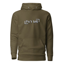 Load image into Gallery viewer, "Pay Me" Embroidered Unisex Hoodie (Color options available)