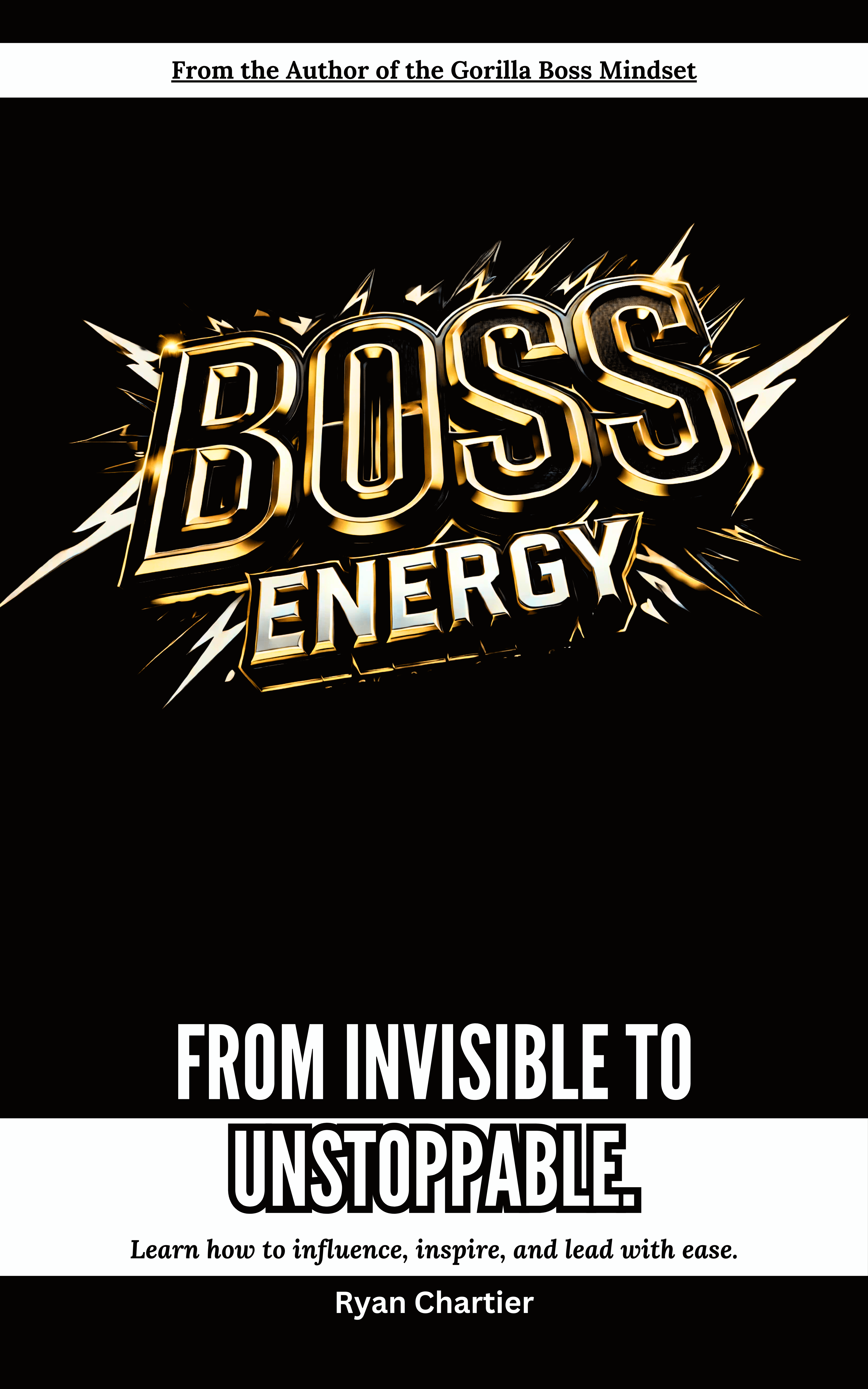 Boss Energy: From Invisible to Unstoppable