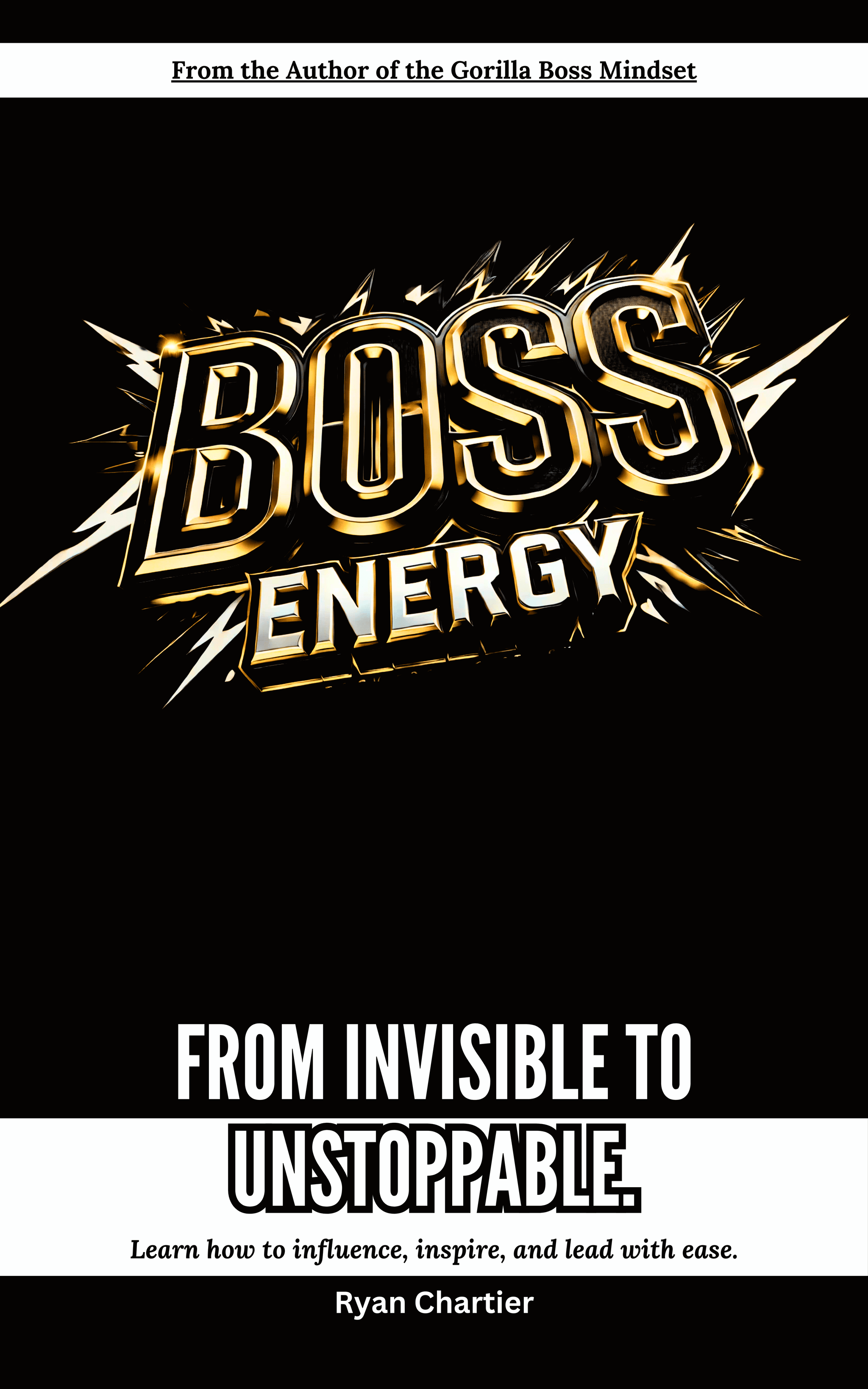 Boss Energy: From Invisible to Unstoppable