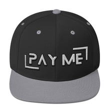 Load image into Gallery viewer, Pay Me Snapback Hat (Color options available)
