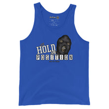 Load image into Gallery viewer, &quot;Hold My Position&quot; Unisex Tank Top (Color options available)
