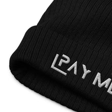 Load image into Gallery viewer, &quot;Pay Me&quot; Ribbed knit beanie (Color options available)
