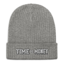 Load image into Gallery viewer, &quot;Time is Money&quot; Ribbed knit beanie (Color options available)
