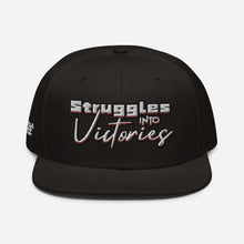 Load image into Gallery viewer, Struggles Into Victories Snapback Hat
